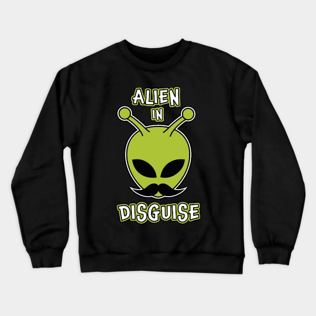 Alien in disguise Crewneck Sweatshirt by VinagreShop